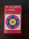 Shrî Aurobindo - De la Grèce a L'Inde