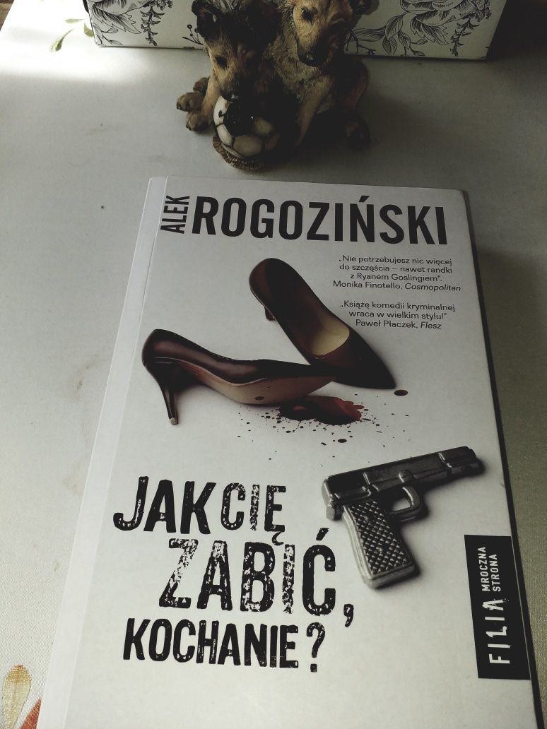 Jak Cię zabić kochanie  Alek Rogoziński