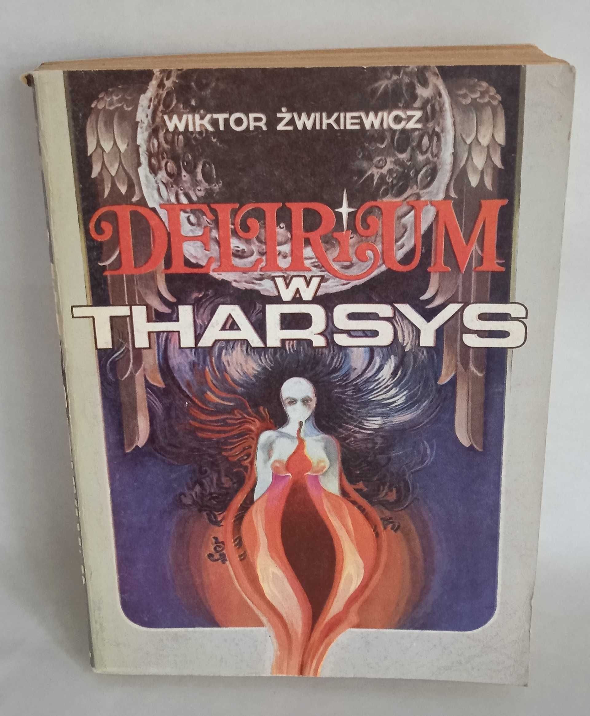 Delirium w Tharsys - Wiktor Żwikiewicz