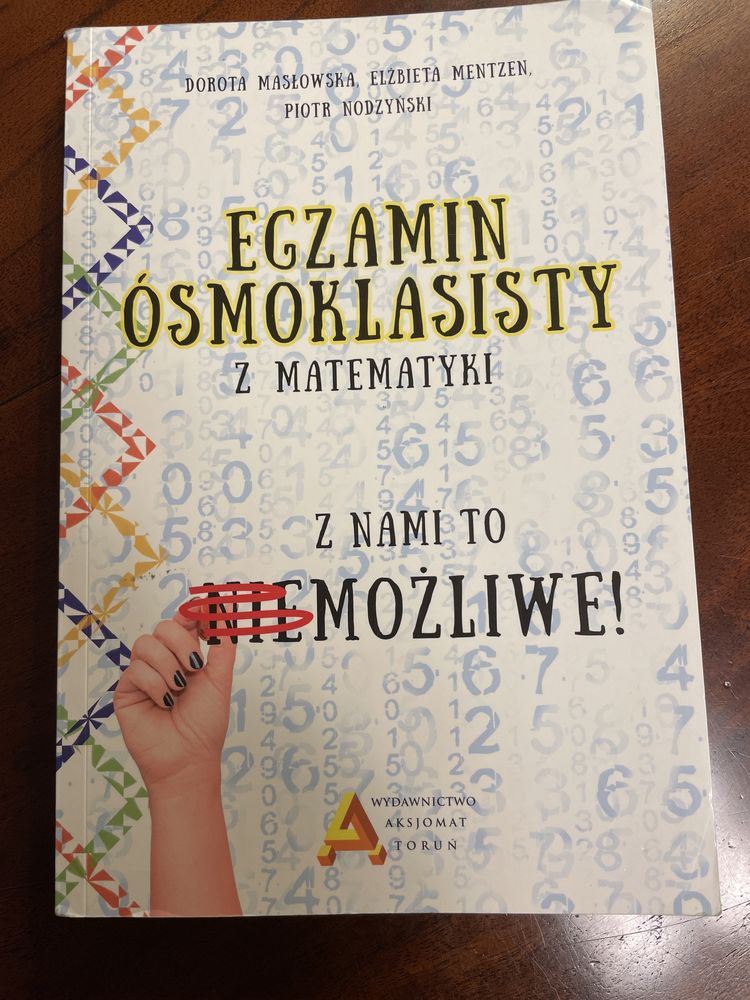 Egzamin ósmoklasisty z matematyki. Zbiór zadań i arkuszy