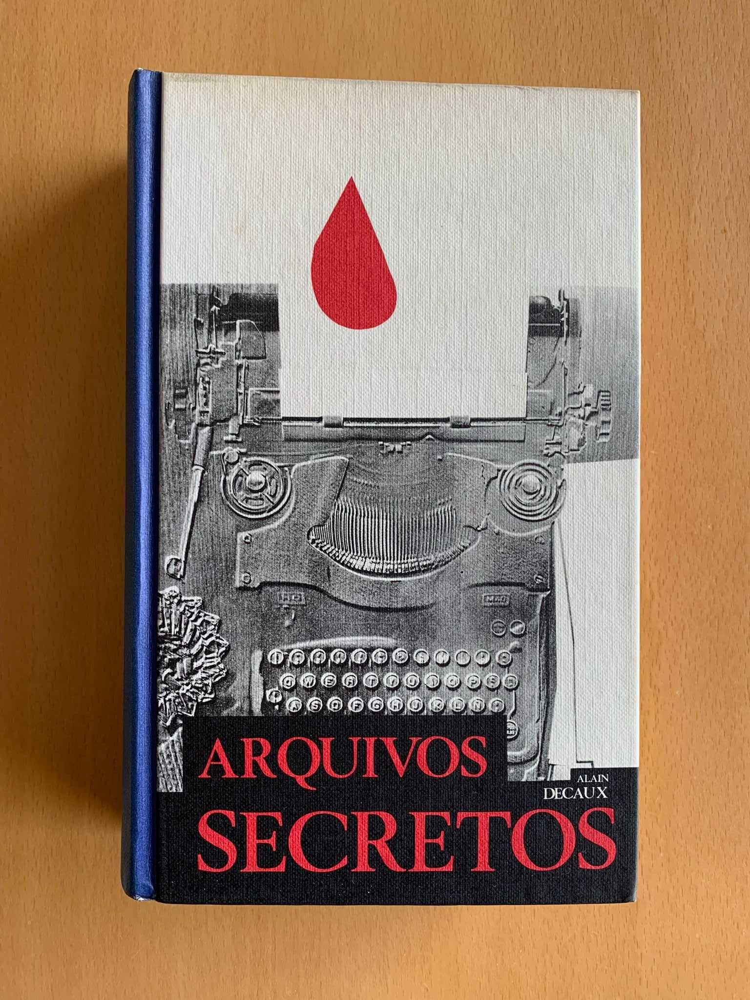 Arquivos Secretos - Alain Decaux