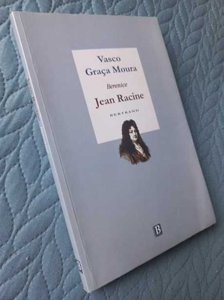 Berenice - Jean Racine (Tradução Vasco Graça Moura, Edição Bilingue)
