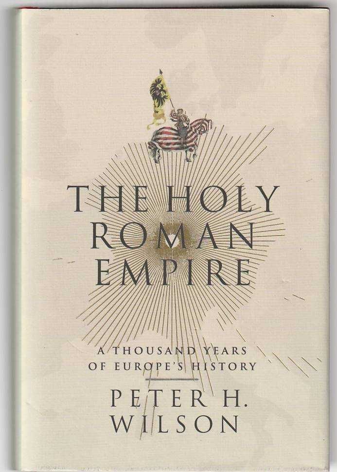 The Holy Roman Empire – A thousand year's of Europe's history