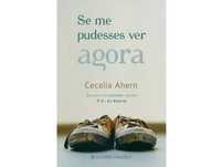 Se Me Pudesses Ver Agora de Cecelia Ahern