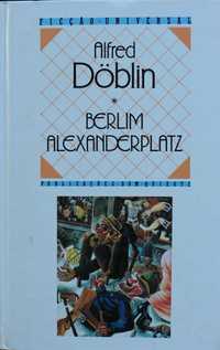 Alfred Doblin - Berlim Alexanderplatz
