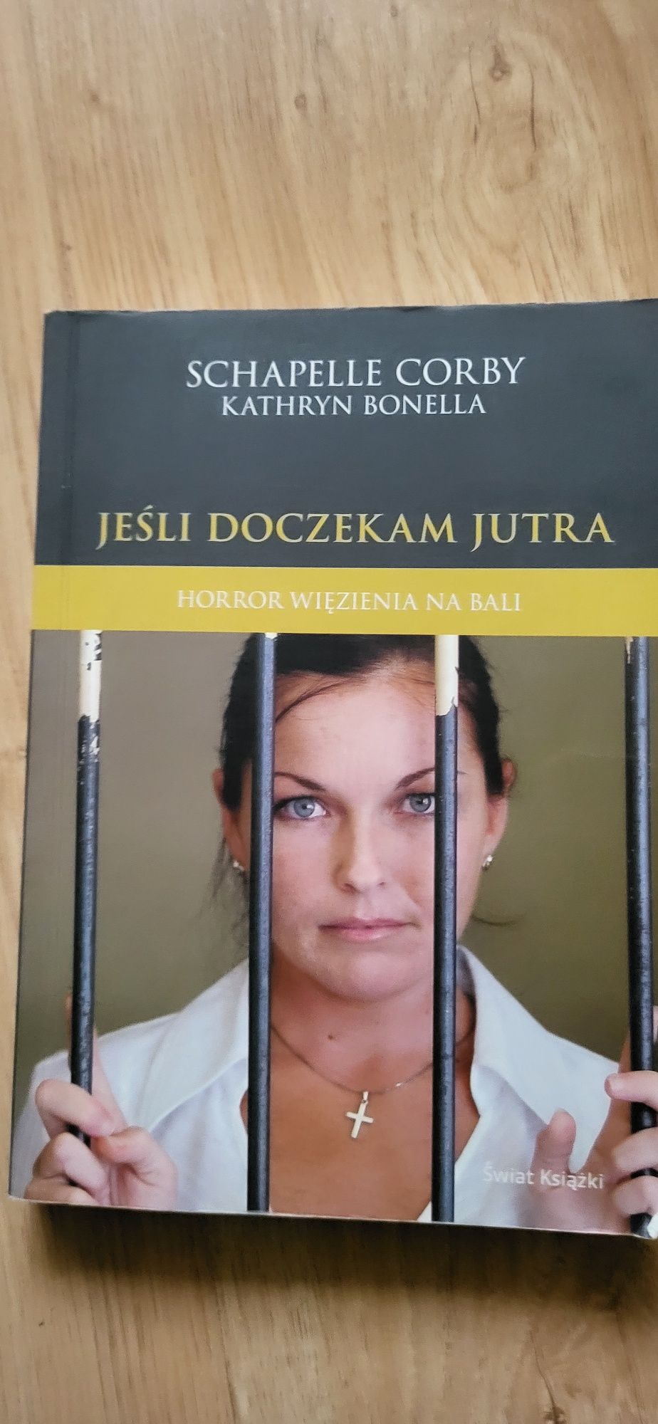 Jeśli doczekam jutra horror więzienia na Bali Schapelle Corby