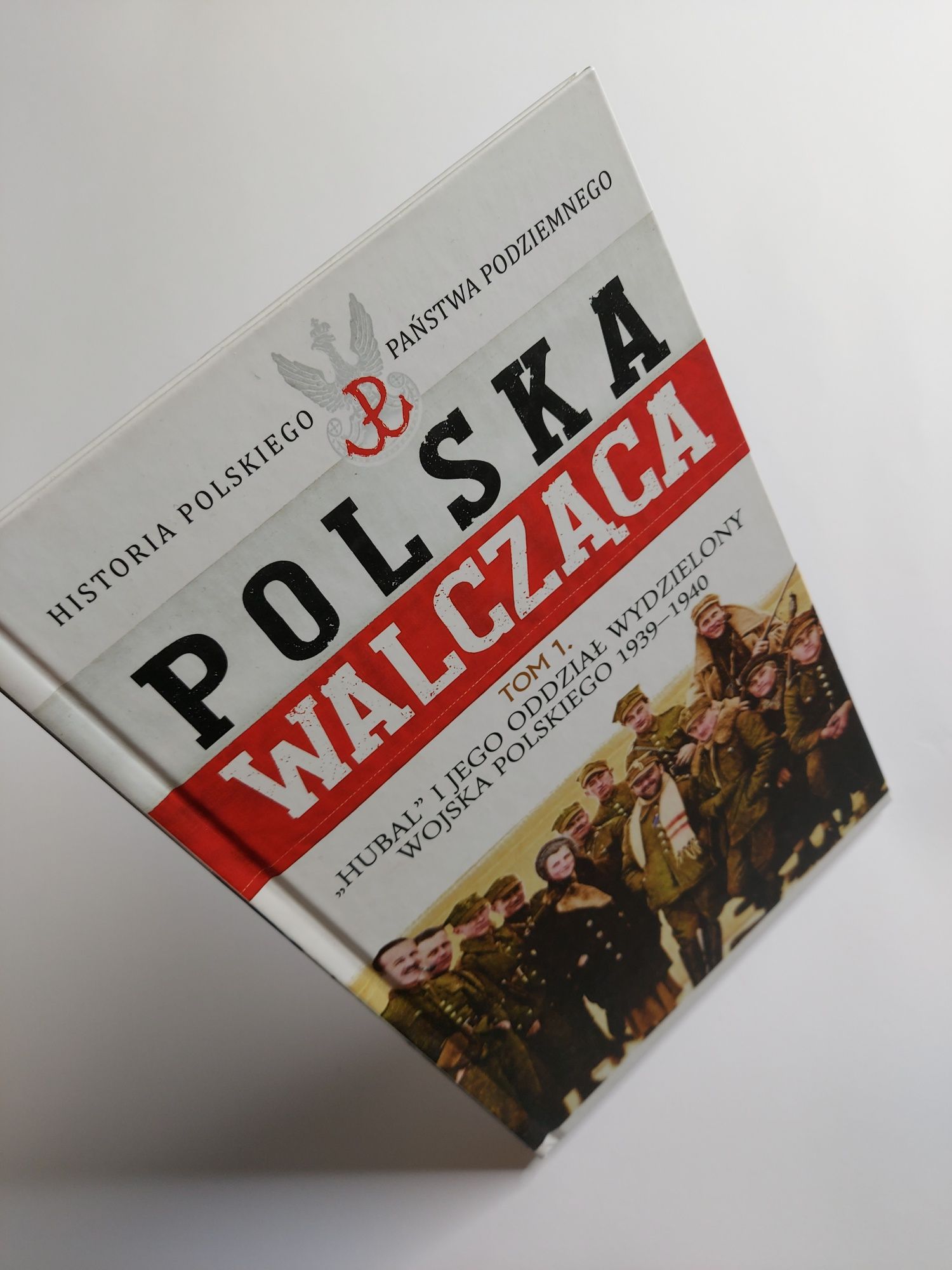 Polska Walcząca - Historia Polskiego państwa podziemnego