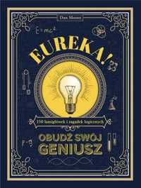 Eureka!. Obudź swój geniusz. 150 łamigłówek - Dan Moore, Jerzy Jarosł