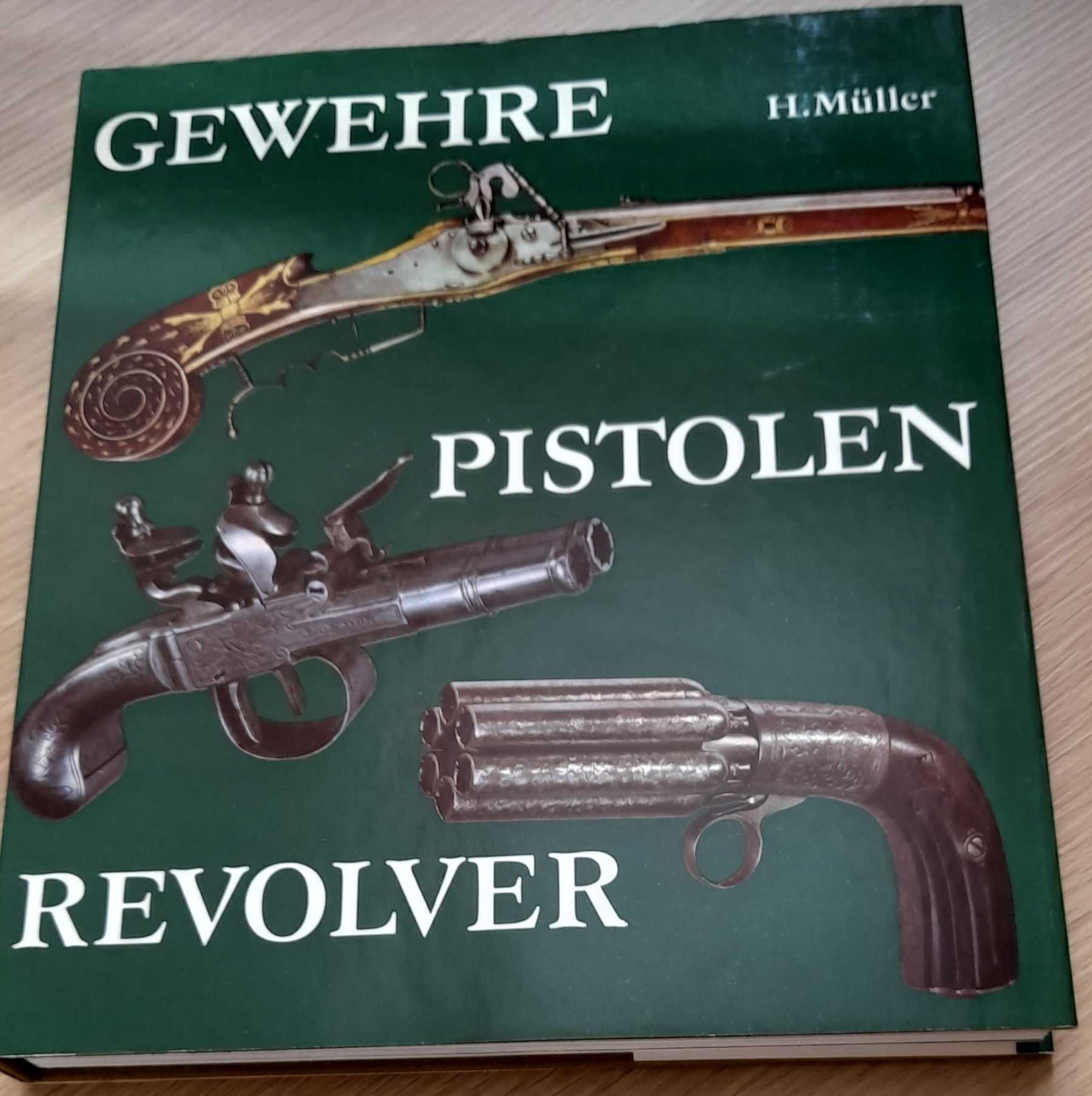 Gewehre Pistolen Revolver - BROŃ PALNA - Pistolety . H. Muller .