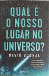 Qual é o Nosso Lugar no Universo? - David Sobral