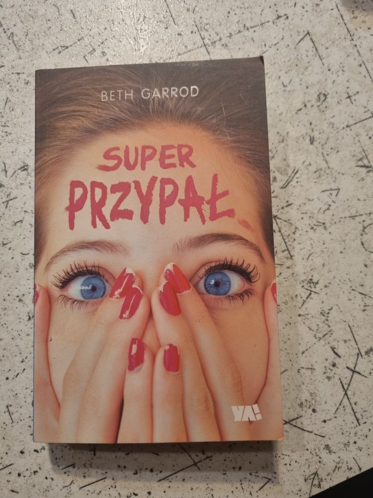 Książka młodzieżowa super przypał Beth Garrod