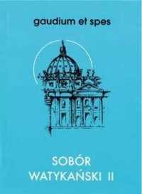 Gaudium et spes. Sobór Watykański II - praca zbiorowa