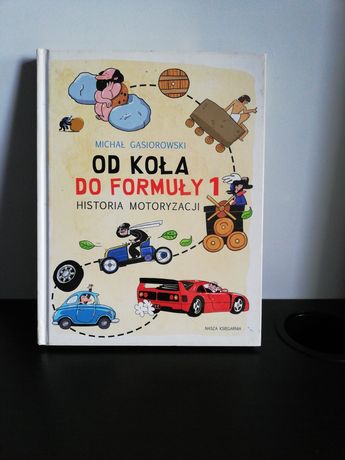 Książka "Od koła do formuły 1" - Historia motoryzacji