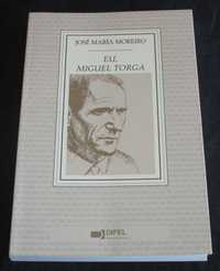 Livro Eu Miguel Torga José María Moreiro