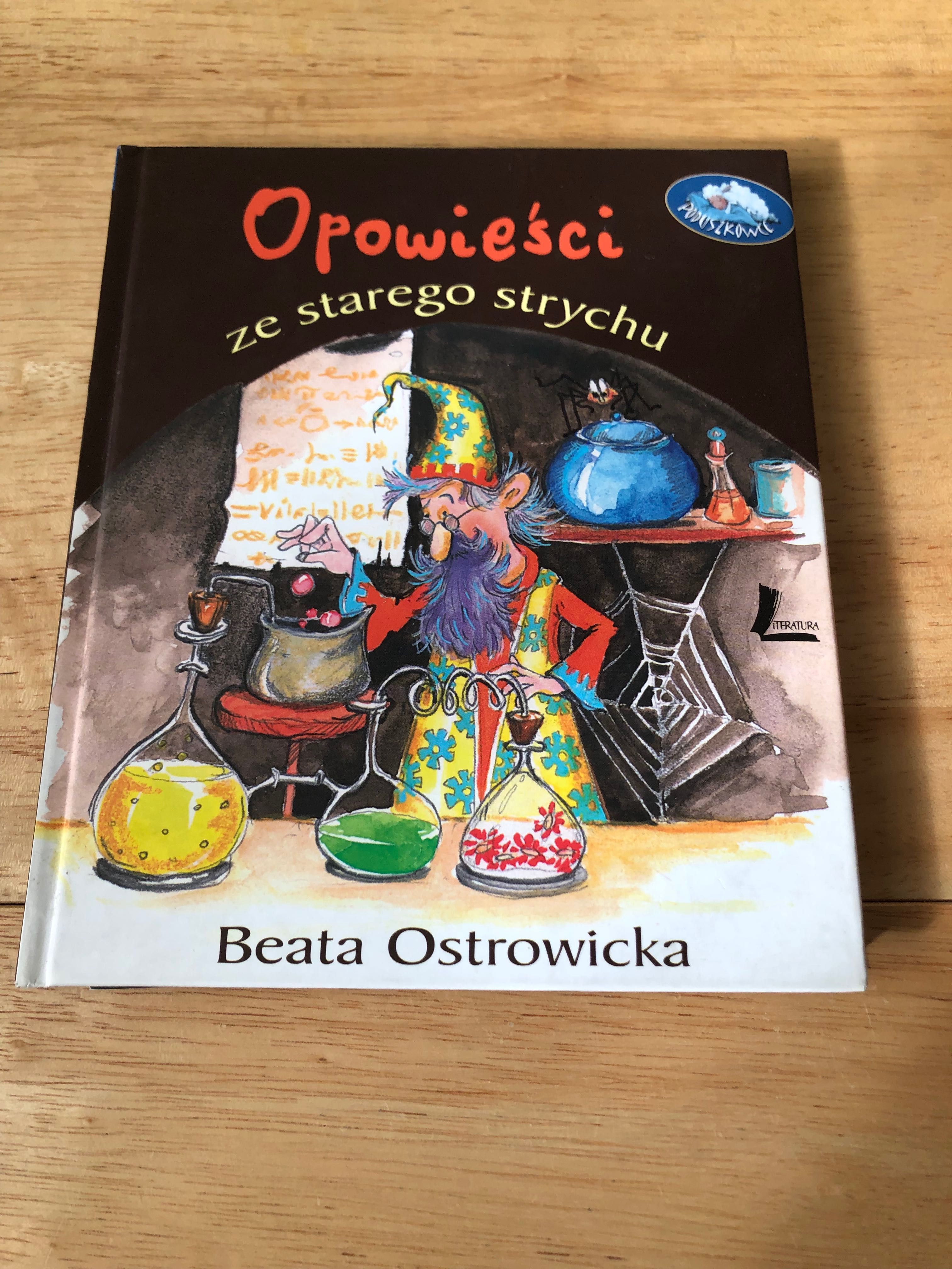 Beata Ostrowicka „Opowieści ze starego strychu”