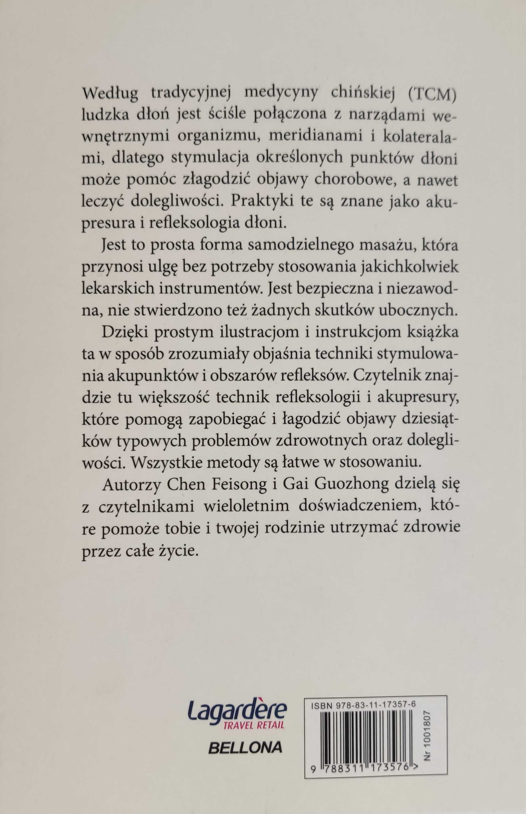 Refleksologia i akupunktura dłoni. Tradycyjnej Medycyny Chińskiej.