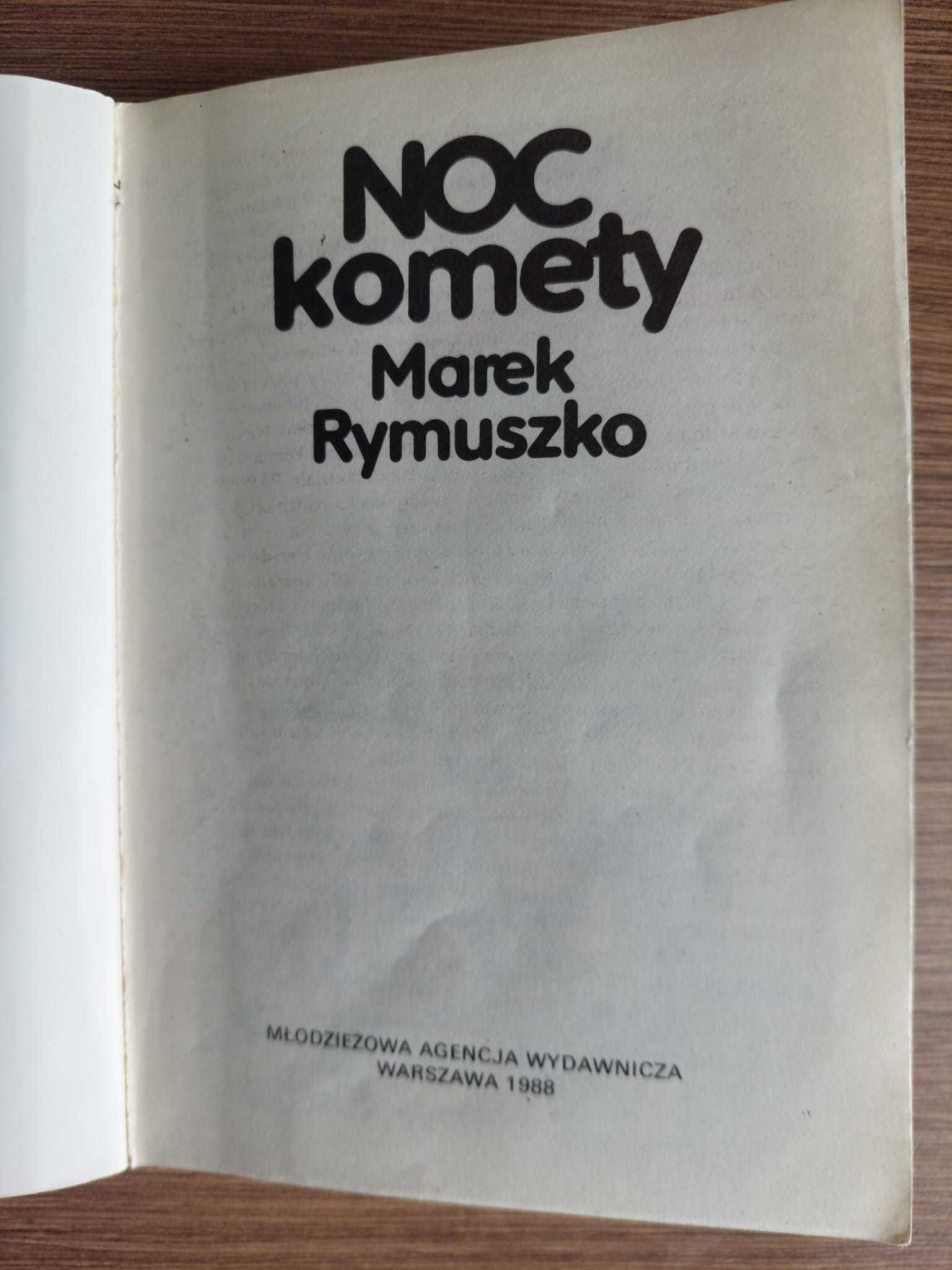 „ Noc komety” -  Marek Rymuszko