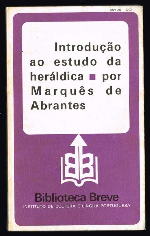 Introdução ao Estudo da Heráldica - Marques de Abrantes