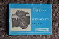 Інструкція Фотоапарат KIEV-60 TTL, TENTO 1990 р. (URSS-MOSKu).