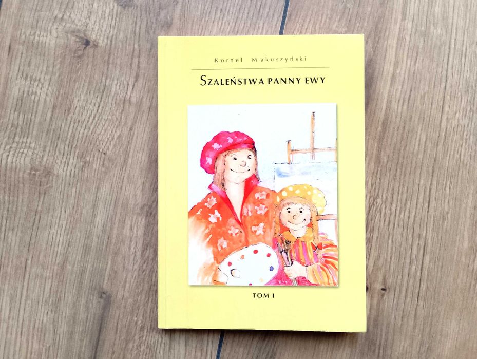 Szaleństwa panny Ewy (tom 1) Kornel Makuszyński