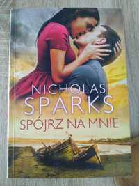 Nicholas Sparks Spójrz na mnie książka