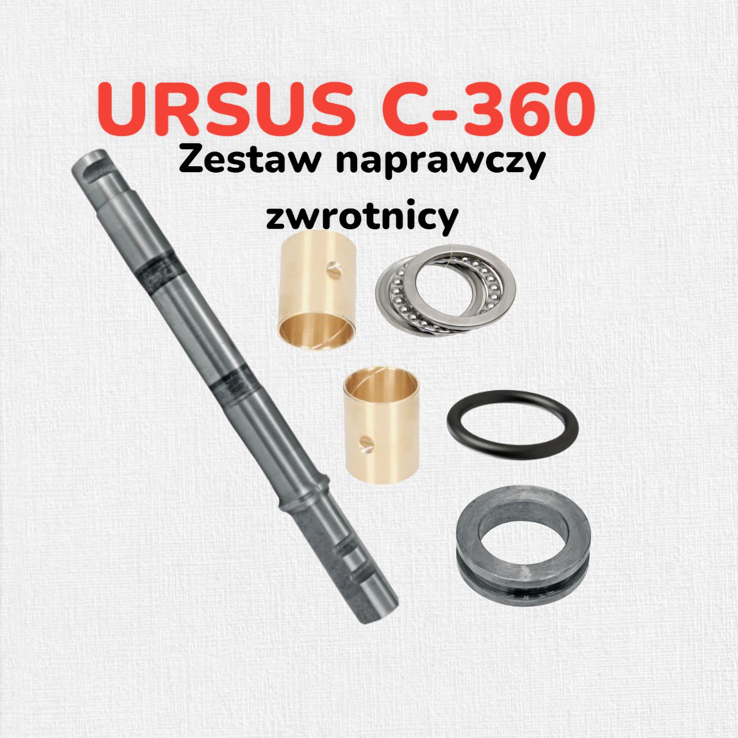 URSUS - Zestaw Naprawczy Zwrotnicy Oś płaska C-330 C-360 C-360P