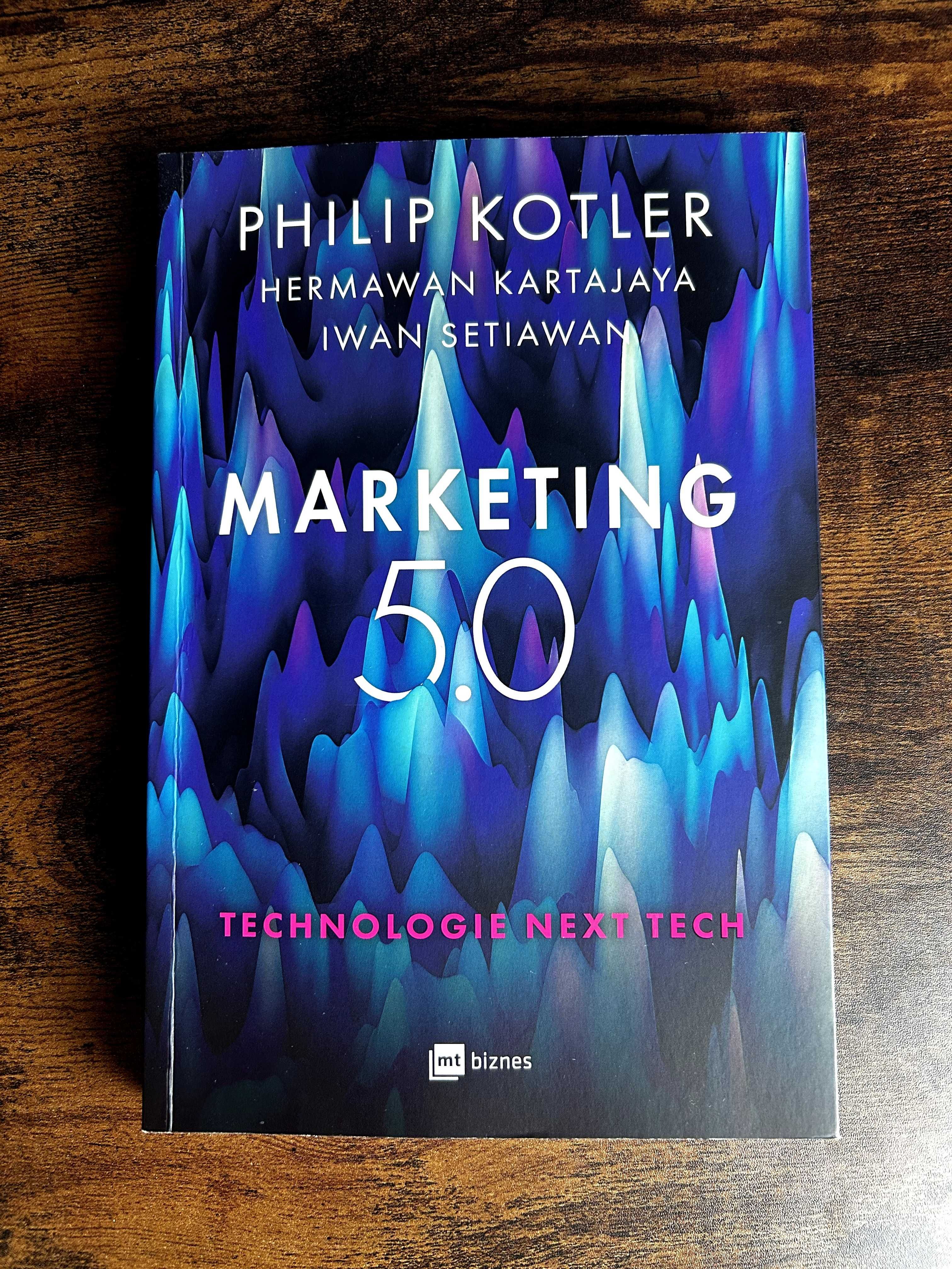 Marketing 5.0: Technologie Next Tech - Philip Kotler