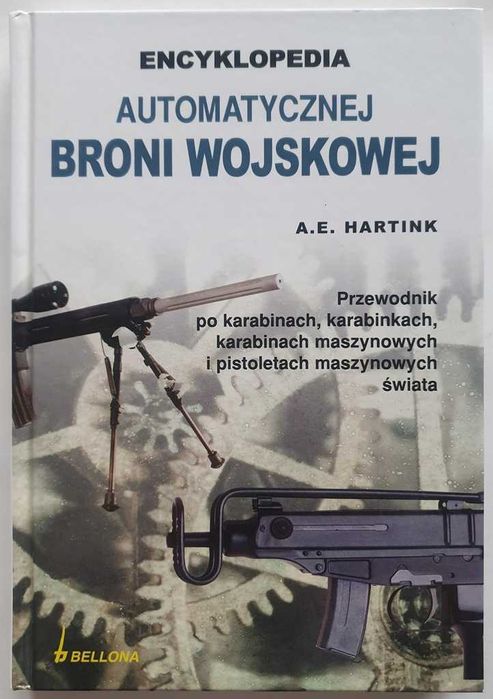 Ładny stan. Encyklopedia automatycznej broni wojskowej - A. E. Hartink