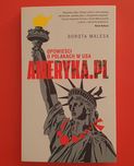 Książka Ameryka.pl Opowieści o Polakach w USA. Malesa Dorota