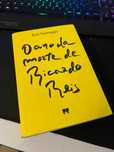 Livro "O ano da morte de Ricardo Reis" de José Saramago