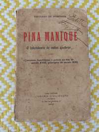 PINA MANIQUE O Intendente de antes quebrar que torcer.