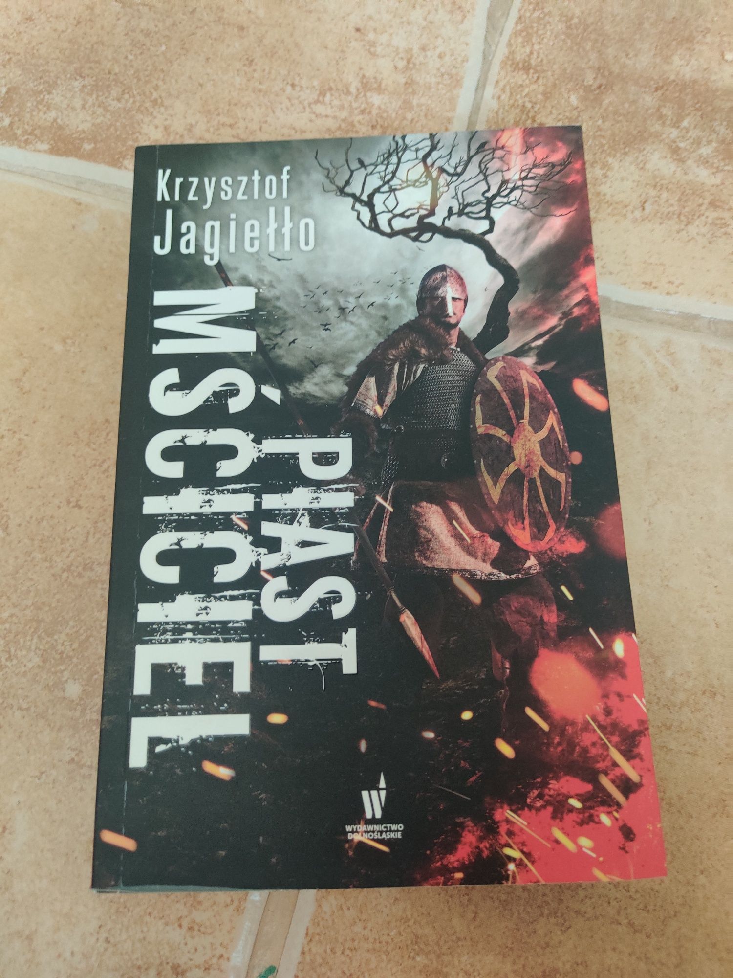 Krzysztof Jagiełło Piast Mściciel