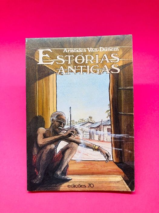 Estórias Antigas - Aristides Van-Dúnem