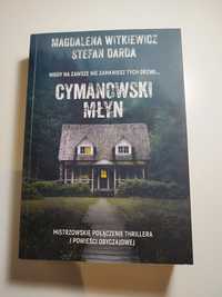 CYMANOWSKI MŁYN Magdalena Witkiewicz Stefan Darda