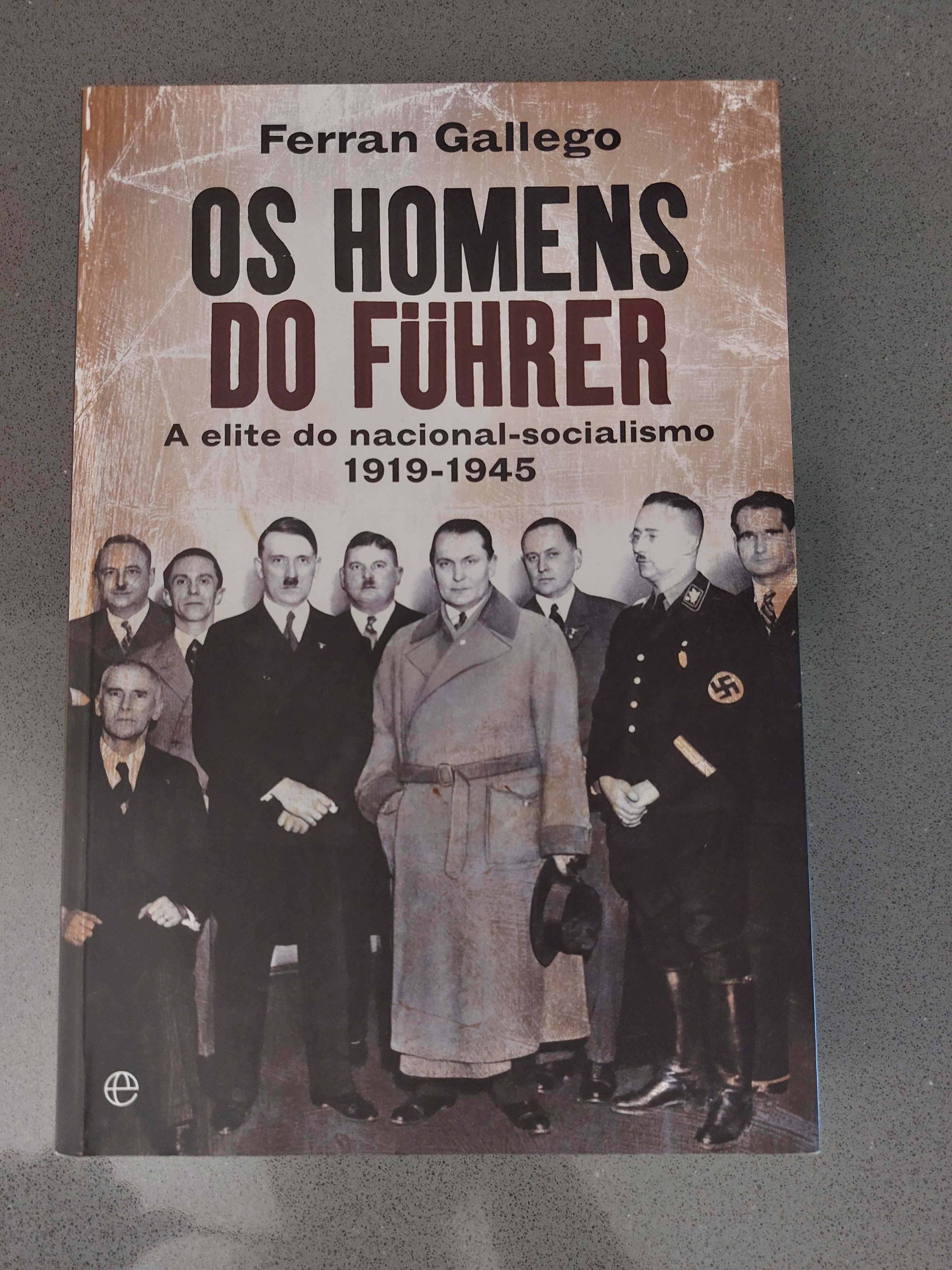 Ferran Gallego - Os Homens do Fuhrer (Portes Grátis)