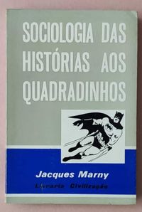 Marny (Jacques) - Sociologia das histórias aos quadradinhos