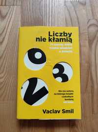 Liczby nie kłamią Smil Vaclav 71 rzeczy które trzeba wiedzieć o świeci