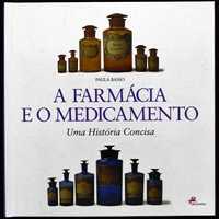 Livro dos CTT : "A Farmácia e o Medicamento - Uma História Concisa"