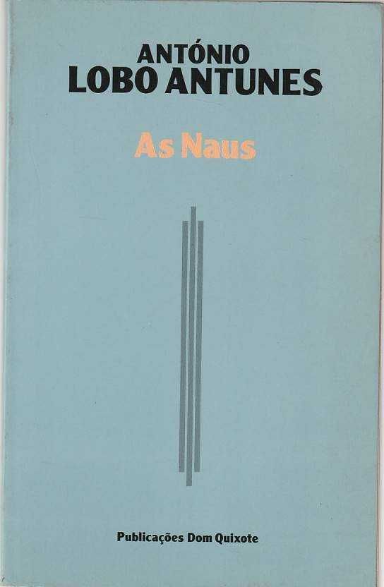 As Naus (1ª ed.)-António Lobo Antunes-Dom Quixote