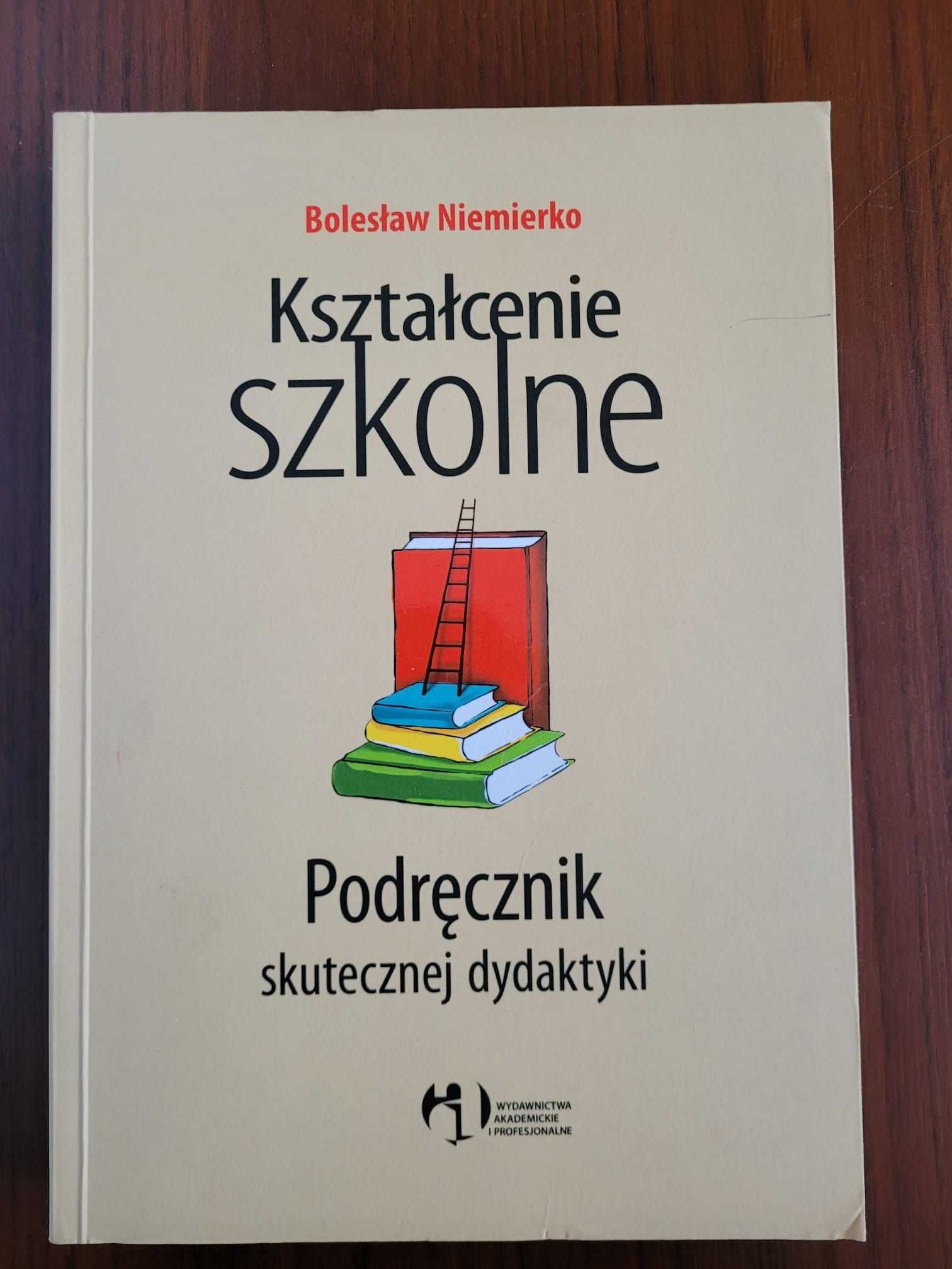 Kształcenie szkolne. Podręcznik. Bolesław Niemierko