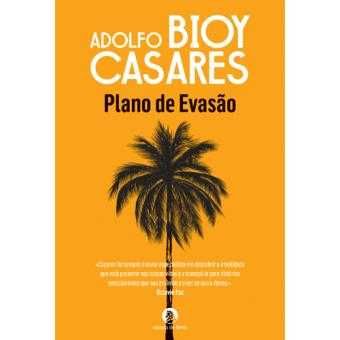 Adolfo Bioy Casares: O Herói das Mulheres/Plano de Evasão/.. -Desde 7€