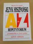 Język hiszpański repetytorium od A do Z M. Szczepek