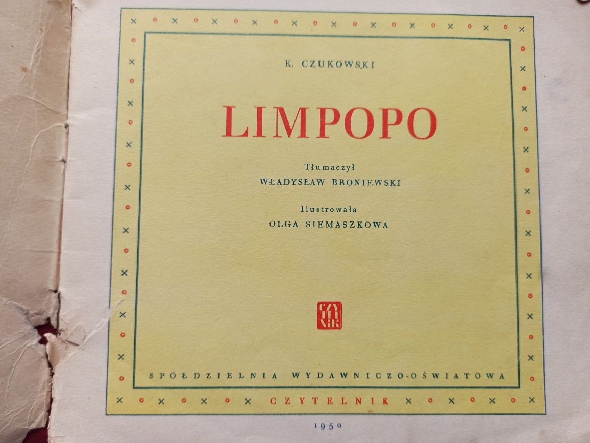 "Limpopo" K. Czukowski tłum. Broniewski ilustr. Siemaszkowa,1950r