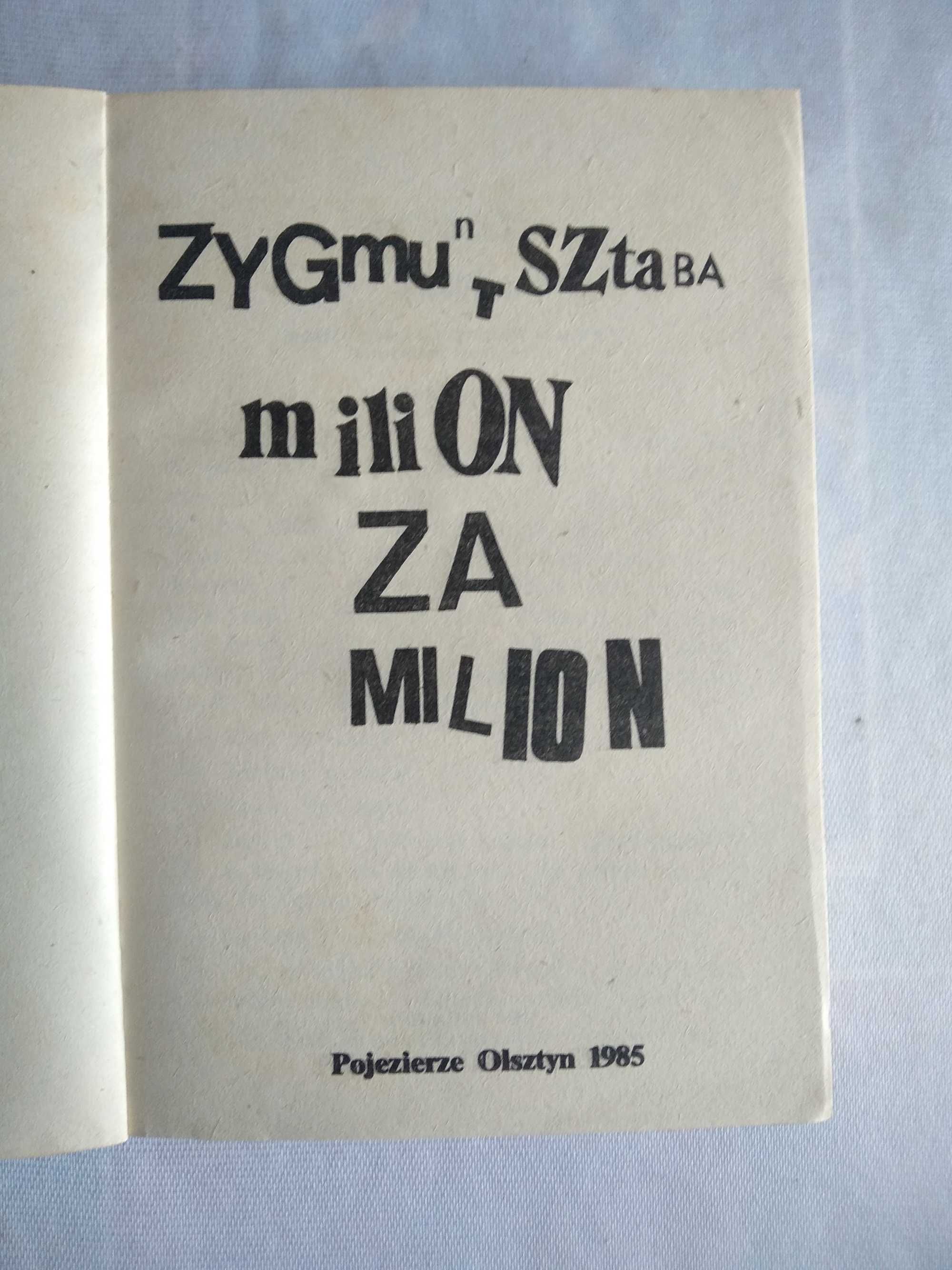 "Milion za milion" Zygmunt Sztaba