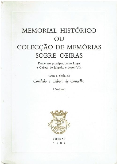 3084 Memorial Histórico ou Colecção de Memórias sobre Oeiras, 3 Vls.