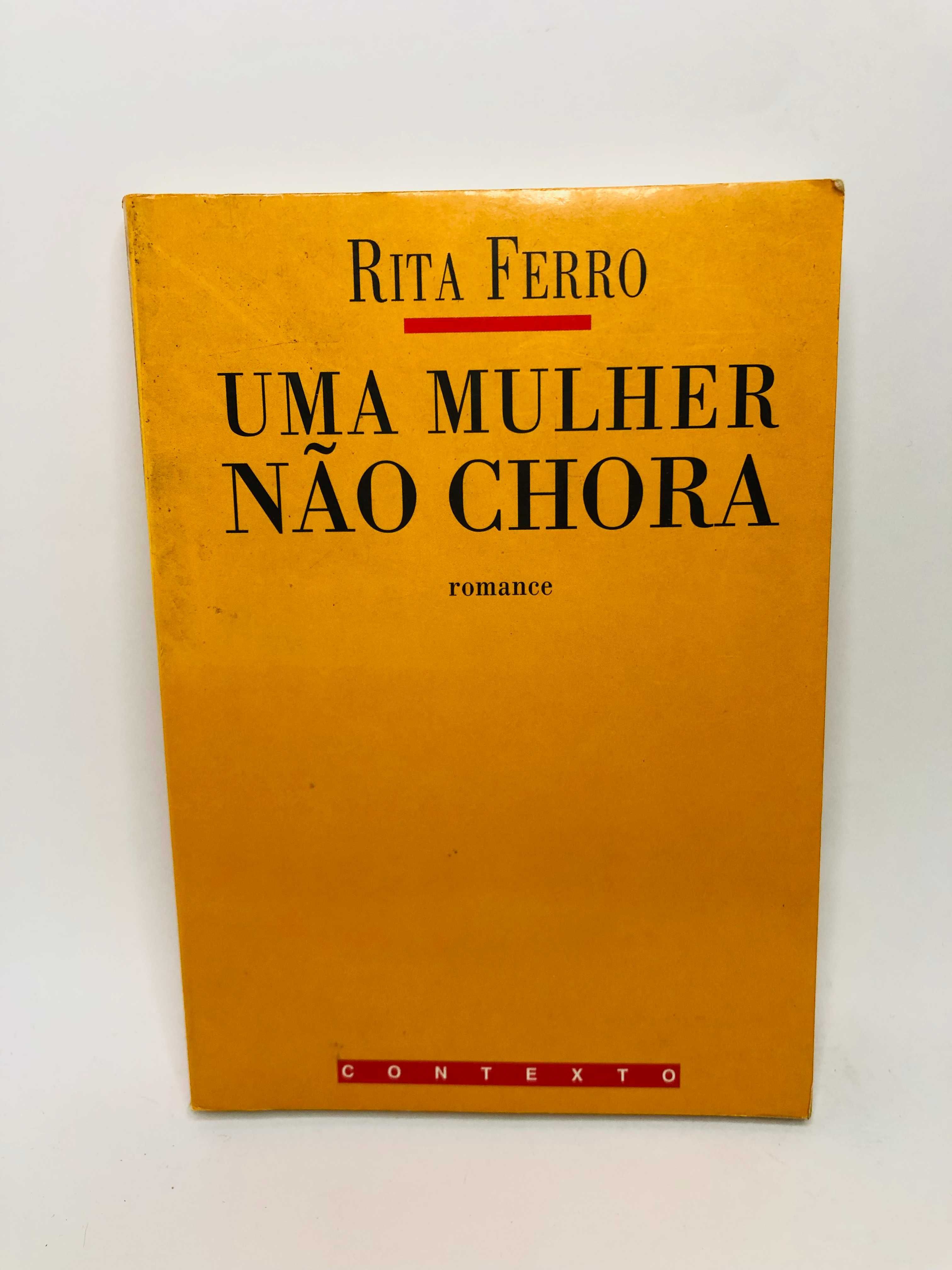 Uma Mulher não Chora  Rita Ferro