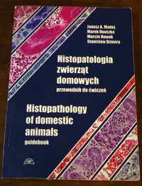 Histopathology of Domestic Animals - Przewodnik Weterynaryjny