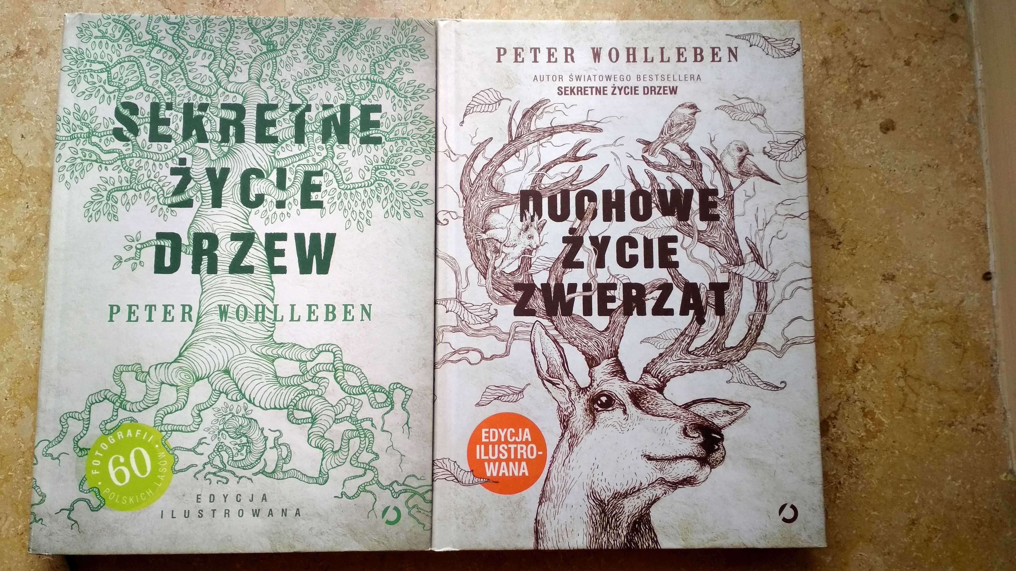Peter Wohlleben - Duchowe życie zwierząt , Sekretne życie drzew.
