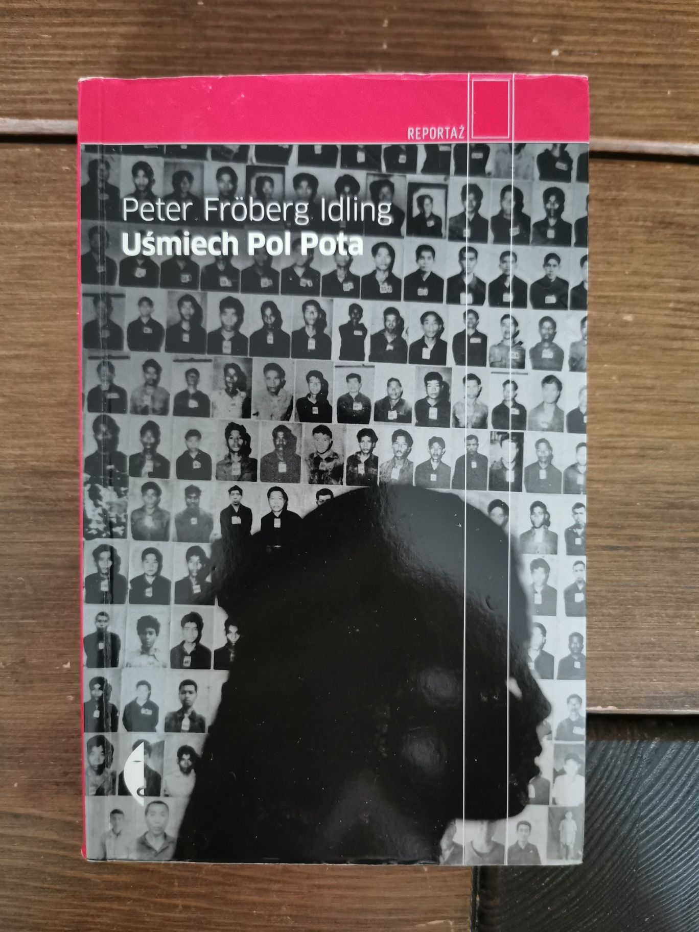Uśmiech Pol Pota - Peter Froberg Idling