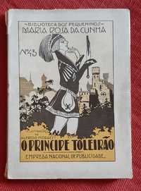 O Principe Toleirão p/ Maria Rosa Cunha ilustração Alfredo Morais 1932